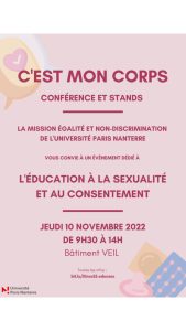 Affiche "C'est mon corps" Conférences et stand. La mission égalité et non-discrimination de l'Université Paris-Nanterre. L'éducation à la sexualité et au consentement. jeudi 10 novembre 2022